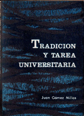 Tradición y tarea universitaria - Juan Gómez Millas