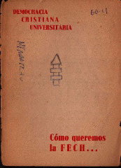 Democracia Cristiana Universitaria. Cómo queremos la FECH.
