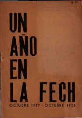 Un año en la FECh. Octubre 1957-Octubre 1958.