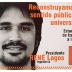 Afiches Reconstruyamos el sentido público de Universidad - Lista E