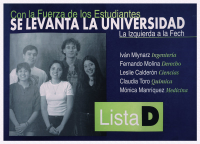 Con la fuerza de los estudiantes se levanta la universidad - Lista D 