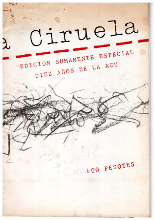 La Ciruela. Edición sumamente especial diez años de la ACU. 